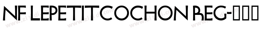 NF Lepetitcochon Reg字体转换